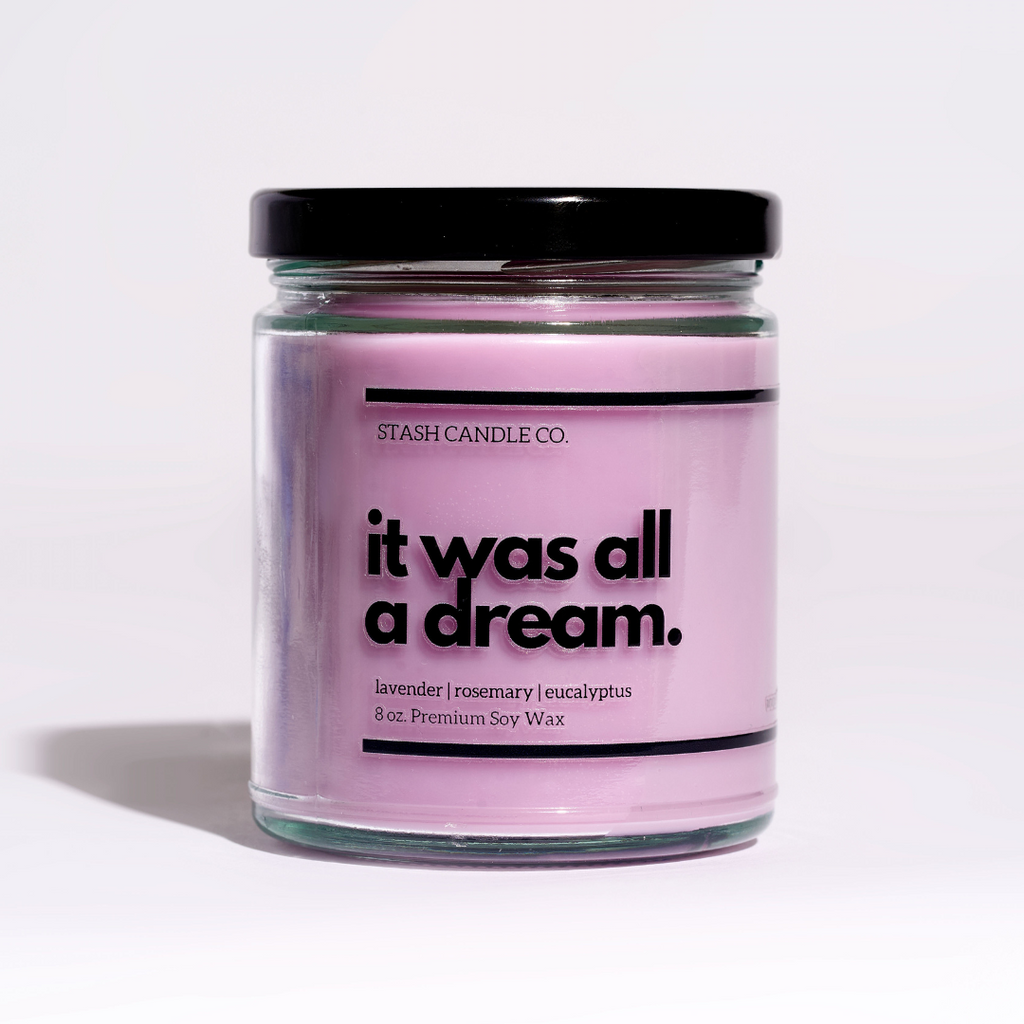 It Was All a Dream Candle